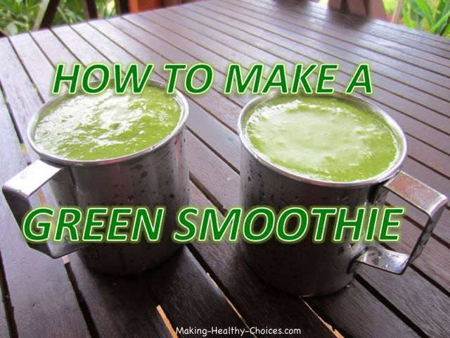 How to Make a Green Smoothie